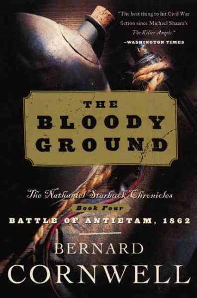 Bloody Ground: The Nathaniel Starbuck Chronicles: Book Four【金石堂、博客來熱銷】
