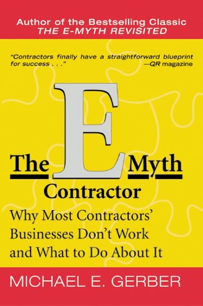 The E-Myth Contractor: Why Most Contractor\