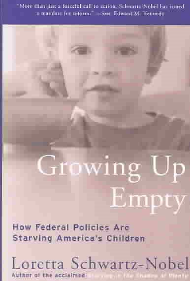 Growing Up Empty: How Federal Policies Are Starving America\