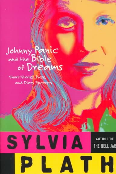 Johnny Panic and the Bible of Dreams: Short Stories, Prose & Diary Excerpts