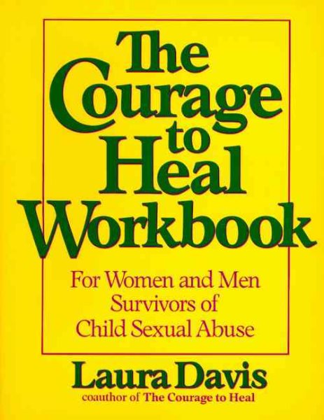 The Courage to Heal Workbook: A Guide for Women Survivors of Child Sexual Abuse【金石堂、博客來熱銷】