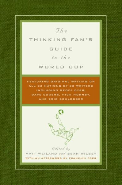 The Thinking Fan`s Guide to the World Cup