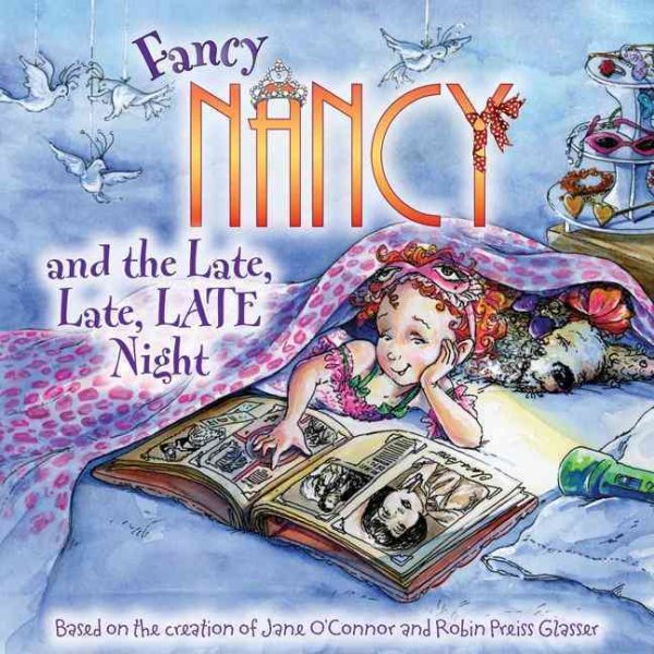 Fancy Nancy and the Late, Late, Late Night【金石堂、博客來熱銷】