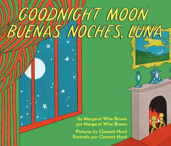Goodnight Moon / Buenas Noches, Luna