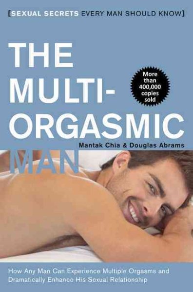 The Multi-Orgasmic Man: Sexual Secrets Every Man Should Know【金石堂、博客來熱銷】