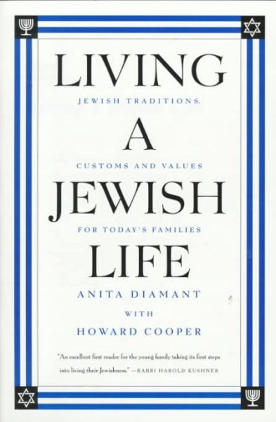 Living a Jewish Life: Jewish Traditions, Customs and Values for Today\