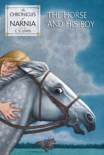 The Horse and His Boy (The Chronicles of Narnia #3)【金石堂、博客來熱銷】