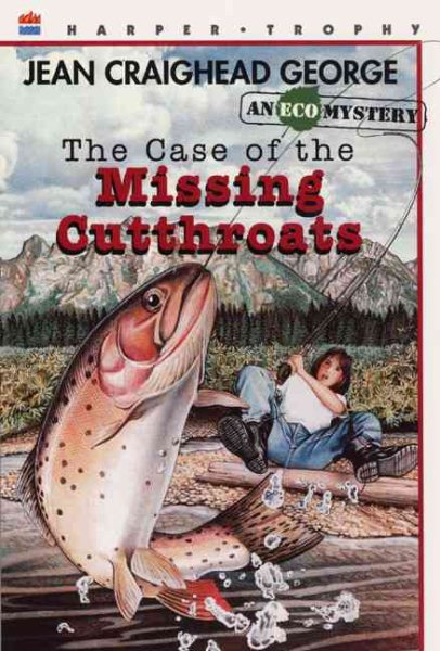 The Case of the Missing Cutthroats: An Ecological Mystery