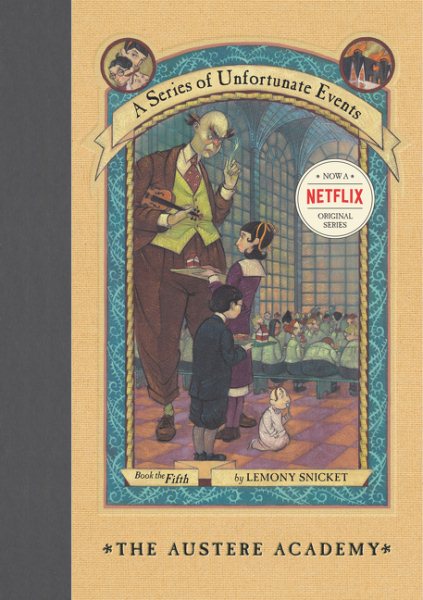 The Austere Academy: Book the Fifth (A Series of Unfortunate Events)【金石堂、博客來熱銷】