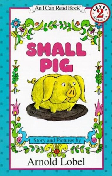 Small Pig (I Can Read Book 2)【金石堂、博客來熱銷】