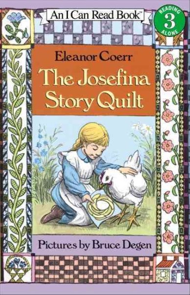 The Josefina Story Quilt: (I Can Read Book Series: Level 3)