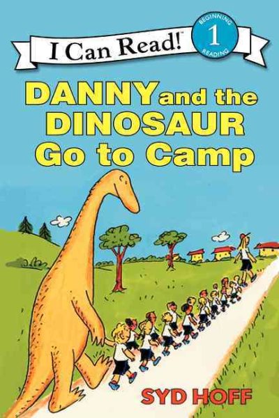 Danny and the Dinosaur Go to Camp: (I Can Read Book Series: Level 1)【金石堂、博客來熱銷】