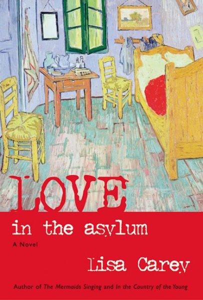 Love in the Asylum: A Novel