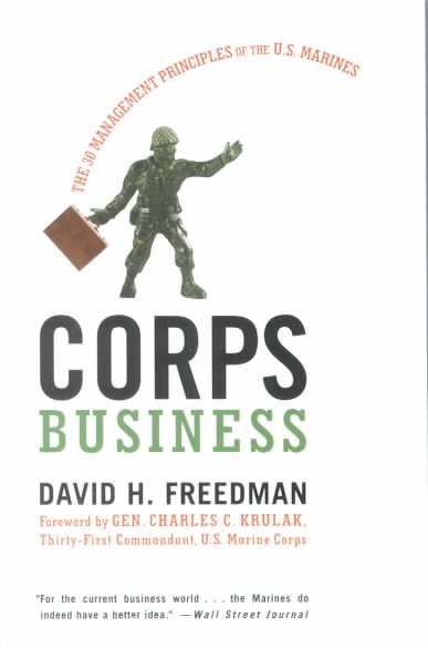 Corps Business: The 30 Management Principles of the U. S. Marines