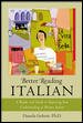 Better Reading Italian: A Reader and Guide to Improving Your Understanding of Wr【金石堂、博客來熱銷】