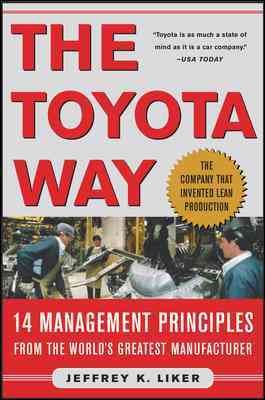The Toyota Way: Fourteen Management Principles from the World\