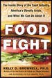 Food Fight: The Inside Story of America\