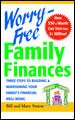 Worry-Free Family Finances: Three Steps to Building and Maintaining Your Family\
