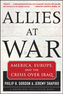 Allies At War: America, Europe, and the Split Over Iraq