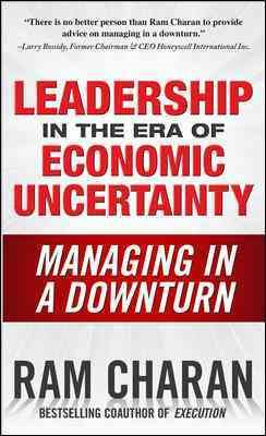 Leadership in the Era of Economic Uncertainty逆轉力-經濟不確定年代的新領導法則【金石堂、博客來熱銷】