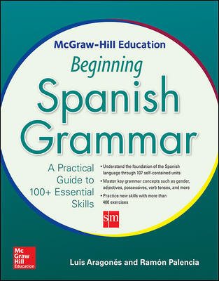 Mcgraw Hill Education Beginning Spanish Grammar