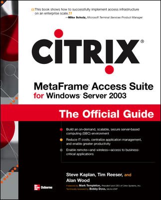 Citrix MetaFrame for Windows Server 2003: The Official Guide