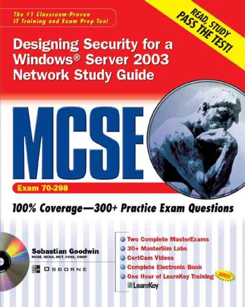 MCSE Designing Security for a Windows Server 2003 Network Study Guide (Exam 70-2
