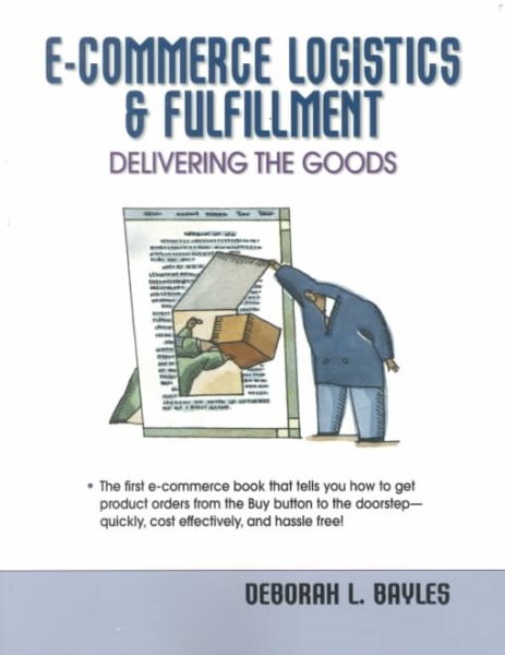 E-Commerce Logistics & Fulfillment: Delivering the Goods