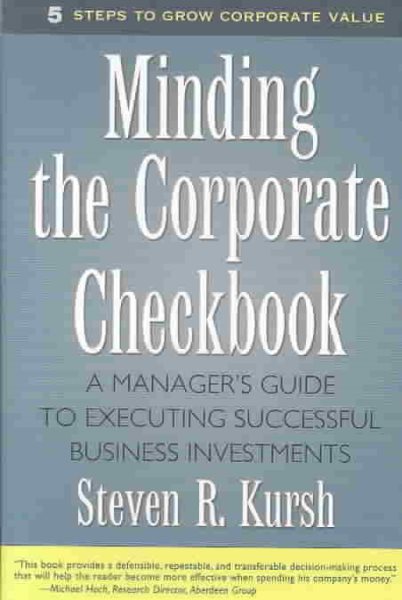 Minding the Corporate Checkbook: A Manager\
