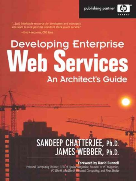 Developing Enterprise Web Services and Applications: An Architect\