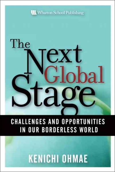 TheNext Global Stage: Challenges and Opportunities in Our Borderless World