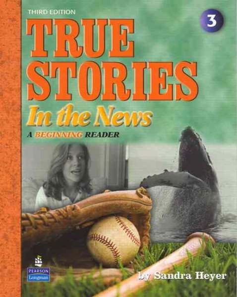 True Stories in the News:A Beginning Reader 3/e with Audio CD/1片
