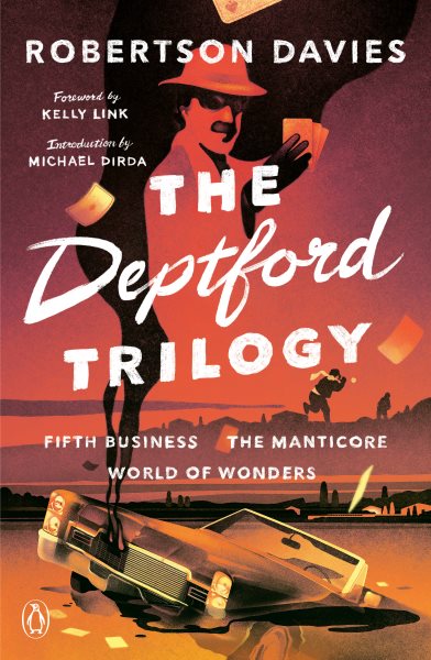 The Deptford Trilogy: Fifth Business, The Manticore, World of Wonders