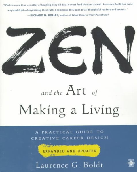 Zen and the Art of Making a Living: A Practical Guide to Creative Career Design