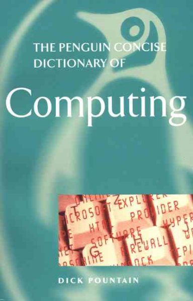 The Concise Penguin Dictionary of Computing