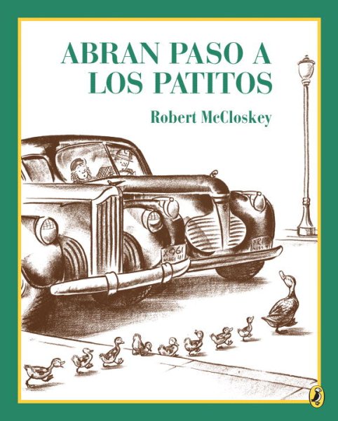 Abran Paso a Patitos (Make Way for Ducklings)