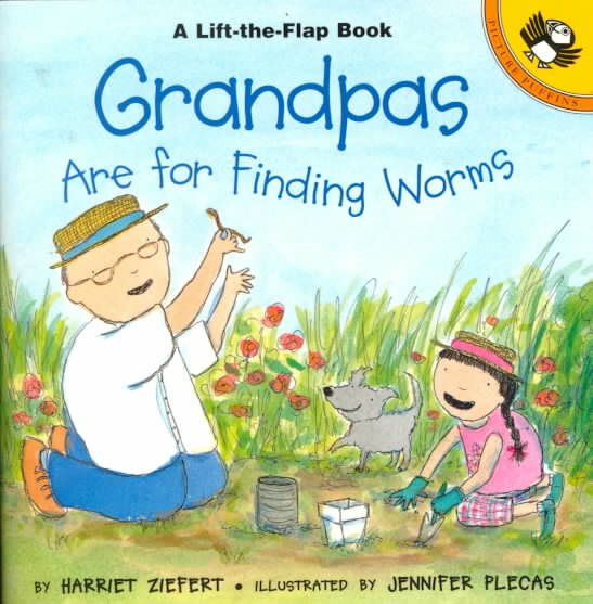 Grandpas Are for Finding Worms