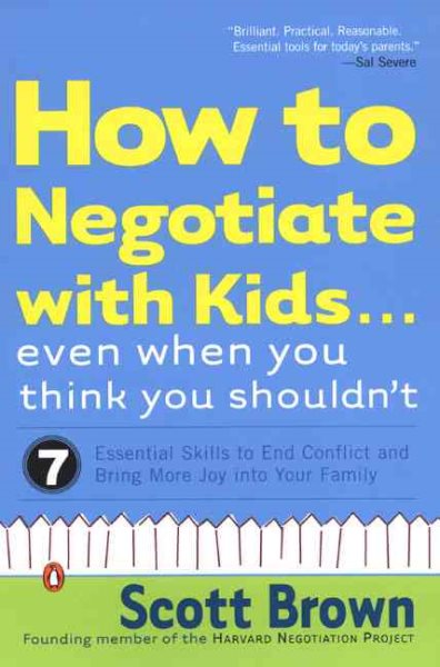 How to Negotiate with Kids: Even When You Think You Shouldn\