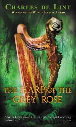 The Harp of the Grey Rose: The Legend of Cerin Songweaver