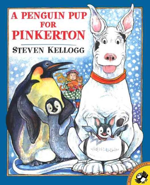 A Penguin Pup for Pinkerton (Picture Puffin Series)