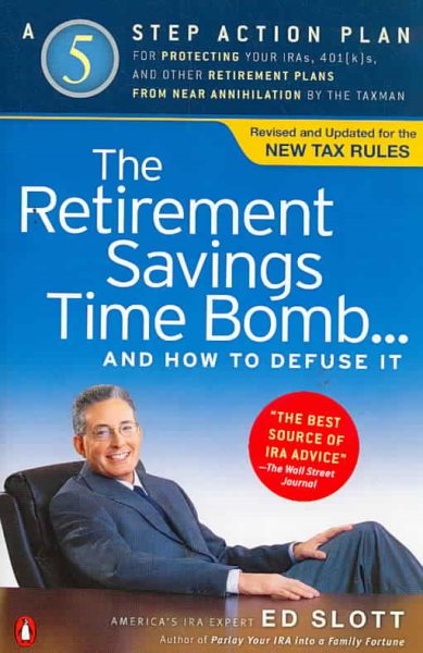 The Retirement Savings Time Bomb . . . and How to Defuse It