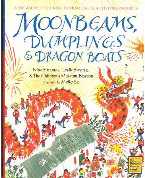 Moonbeams, Dumplings & Dragon Boats: A Treasury of Chinese Holiday Tales, Activi【金石堂、博客來熱銷】