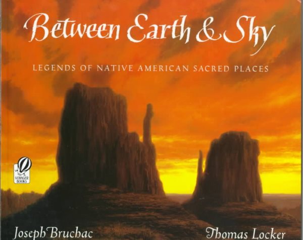 Between Earth & Sky: Legends of Native American Sacred Places【金石堂、博客來熱銷】