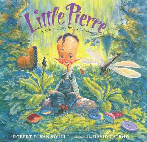 Little Pierre: A Cajun Story from Louisiana