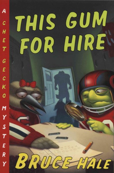This Gum for Hire: A Chet Gecko Mystery (Chet Gecko Mysteries Series)