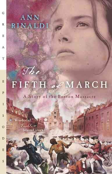 The Fifth of March: A Story of the Boston Massacre【金石堂、博客來熱銷】