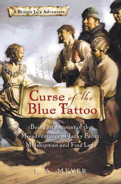 The Curse of the Blue Tattoo: Being an Account of the Misadventures of Jacky Fab