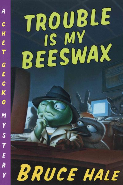 Trouble Is My Beeswax (Chet Grecko Mysteries Series)