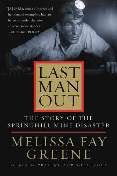 Last Man Out: The Story of the Springhill Mine Disaster