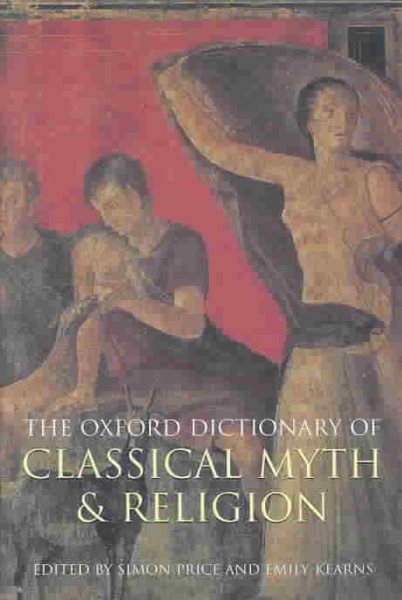 The Oxford Dictionary of Classical Myth and Religion
